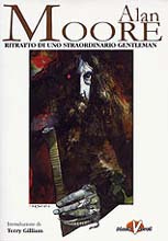 Alan Moore: ritratto di uno straordinario gentleman